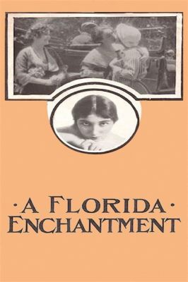 A Florida Enchantment - A Lost Film Treasure Exploring Nature's Beauty and Forbidden Romance!