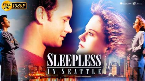 Sleepless in Seattle, - Romantic Comedy Touching Hearts Through Cross-Country Connection!