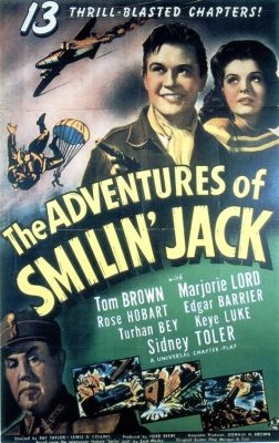 The Adventures of Smilin’ Jack” – A Thrilling Tale of Aviation and Daring Romance!