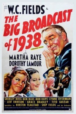 “The Big Broadcast of 1938” -  A Musical Extravaganza Overflowing with Laughter and Romance!