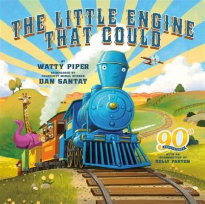 The Little Train That Could! A Heartwarming Tale About Overcoming Obstacles and Embracing Perseverance?